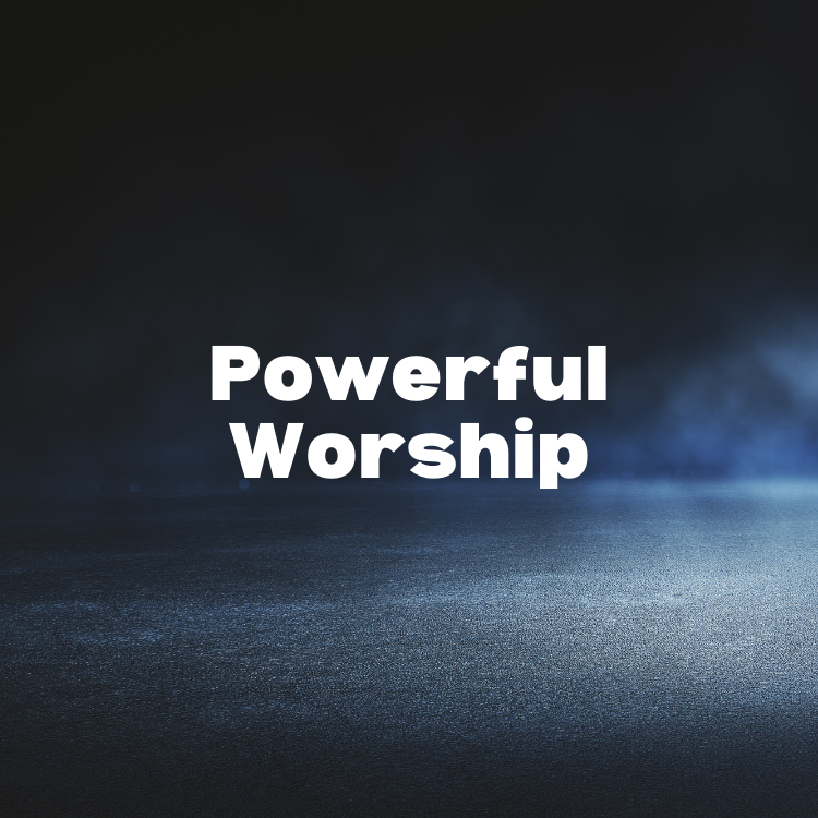 Powerful Worship